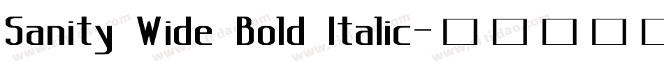 Sanity Wide Bold Italic字体转换